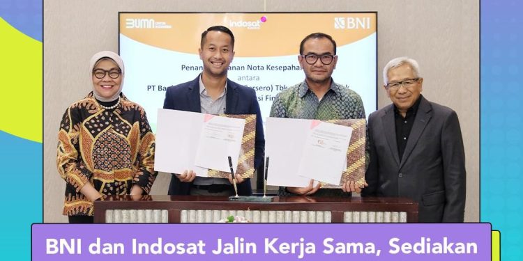 BNI dan Indosat Jalin Kerja Sama, Sediakan Layanan Finansial dan Teknologi Informasi